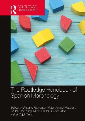 The Routledge Handbook of Spanish Morphology - cover