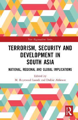 Terrorism, Security and Development in South Asia: National, Regional and Global Implications - cover
