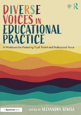 Diverse Voices in Educational Practice: A Workbook for Promoting Pupil, Parent and Professional Voice - cover