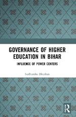 Governance of Higher Education in Bihar: Influence of Power Centers