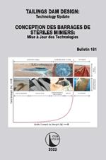 Tailings Dam Design / Conception des Barrages de Stériles Miniers: Technology Update / Mise à Jour des Technologies