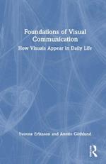 Foundations of Visual Communication: How Visuals Appear in Daily Life