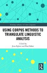 Using Corpus Methods to Triangulate Linguistic Analysis