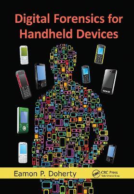 Digital Forensics for Handheld Devices - Eamon P. Doherty - cover