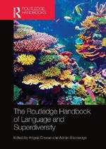 The Routledge Handbook of Language and Superdiversity