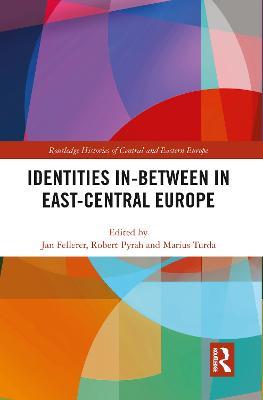 Identities In-Between in East-Central Europe - cover