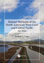 Ramsar Wetlands of the North American West Coast and Central Pacific: An Atlas