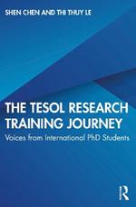 The TESOL Research Training Journey: Voices from International PhD Students