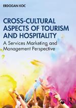 Cross-Cultural Aspects of Tourism and Hospitality: A Services Marketing and Management Perspective