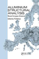 Aluminium Structural Analysis: Recent European advances