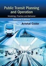 Public Transit Planning and Operation: Modeling, Practice and Behavior, Second Edition