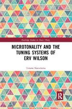 Microtonality and the Tuning Systems of Erv Wilson