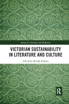 Victorian Sustainability in Literature and Culture - cover