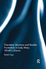 Narrative Structure and Reader Formation in Lady Mary Wroth's Urania