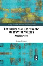 Environmental Governance of Invasive Species: An EU Perspective