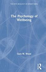 The Psychology of Wellbeing