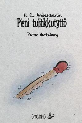 Pieni tulitikkutyttoe - Hc Andersen,Peter Hertzberg - cover