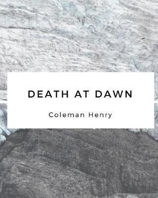 Death at Dawn - Coleman Henry - cover