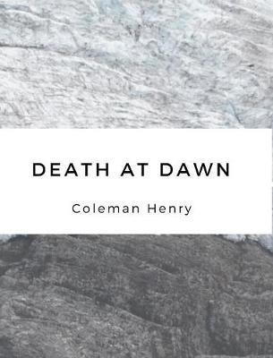 Death at Dawn - Coleman Henry - cover