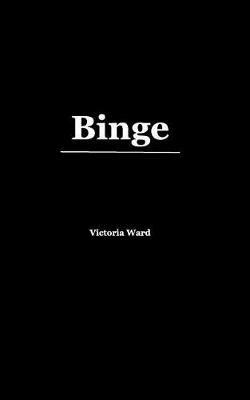 Binge - Victoria Ward - cover