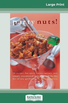 Party nuts! (16pt Large Print Edition) - Sally Morgan - cover