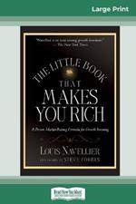 The Little Book That Makes You Rich (16pt Large Print Edition)