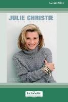 Julie Christie: The Biography (16pt Large Print Edition) - Tim Ewbank,Stafford Hildred - cover