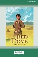 Red Dove, Listen to the Wind: [16pt Large Print Edition] - Sonia Antaki - cover