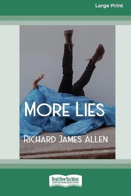 More Lies [Large Print 16pt] - Richard James Allen - cover