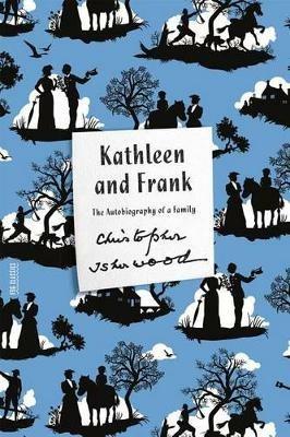 Kathleen and Frank - Christopher Isherwood - cover