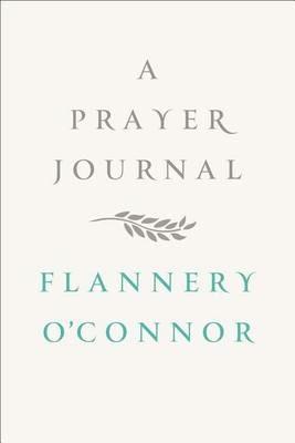 A Prayer Journal - Flannery O'Connor - cover