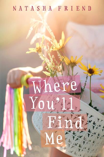 Where You'll Find Me - Natasha Friend - ebook