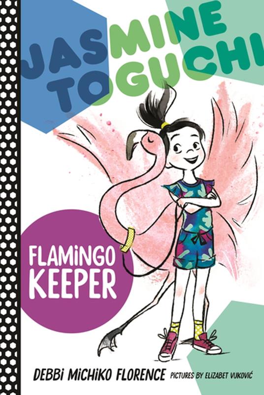 Jasmine Toguchi, Flamingo Keeper - Debbi Michiko Florence,Elizabet Vukovic - ebook