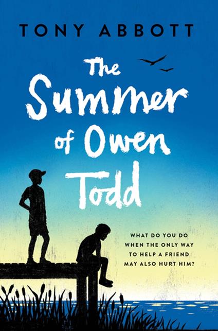 The Summer of Owen Todd - Tony Abbott - ebook