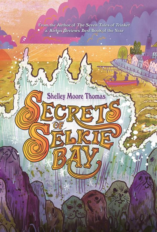 Secrets of Selkie Bay - Shelley Moore Thomas - ebook