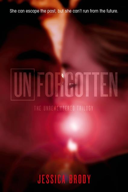 Unforgotten - Jessica Brody - ebook