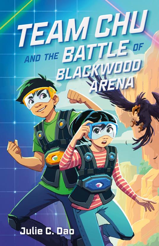 Team Chu and the Battle of Blackwood Arena - Julie C. Dao - ebook