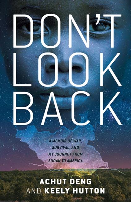 Don't Look Back - Achut Deng,Keely Hutton - ebook