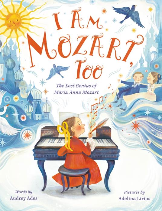 I Am Mozart, Too - Audrey Ades,Adelina Lirius - ebook