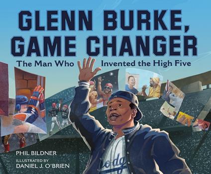 Glenn Burke, Game Changer - Phil Bildner,Daniel J. O'Brien - ebook