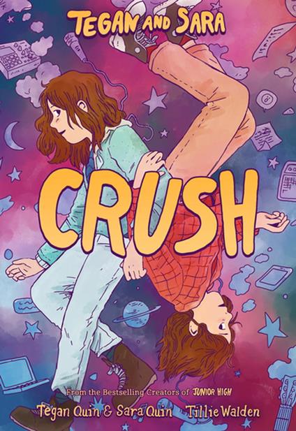 Tegan and Sara: Crush - Sara Quin,Tegan Quin,Tillie Walden - ebook