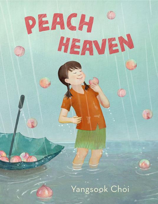 Peach Heaven - Yangsook Choi - ebook