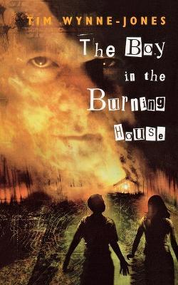 The Boy in the Burning House - Tim Wynne-Jones - cover