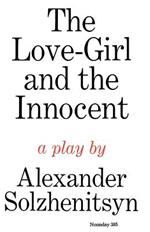 The Love-Girl and the Innocent: A Play