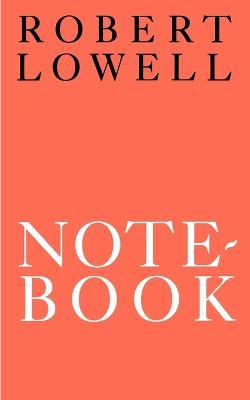 Notebook - Robert Lowell - cover