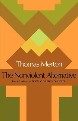 The Nonviolent Alternative - Thomas Merton - cover