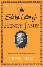 The Selected Letters of Henry James