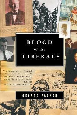 Blood of the Liberals - George Packer - cover