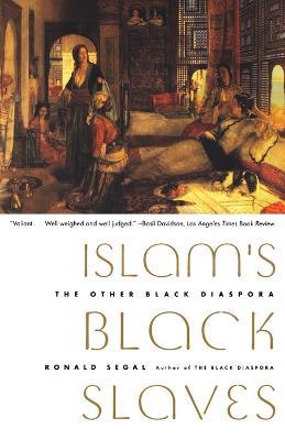 Islam's Black Slaves - Ronald Segal - cover