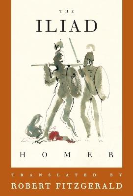 The Iliad: The Fitzgerald Translation - Homer - cover